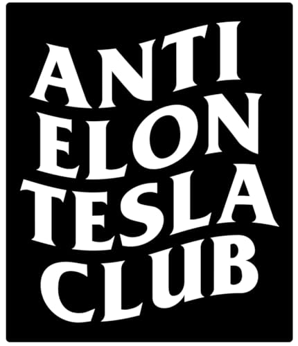 Anti Elon Tesla Club Original Viral Bumper Sticker Adhesive Tesla Musk Decal Cling for Model 3 Y X...