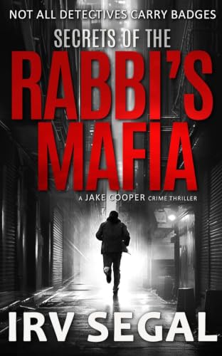 SECRETS OF THE RABBI'S MAFIA: A Jake Cooper Crime Thriller (Jake Cooper Crime Thrillers Book 1)