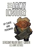 The Army Insider: Up Close and Personal