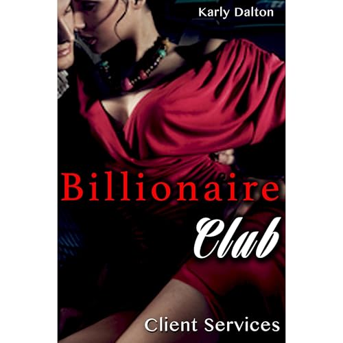 Billionaire Club Audiobook By Karly Dalton cover art