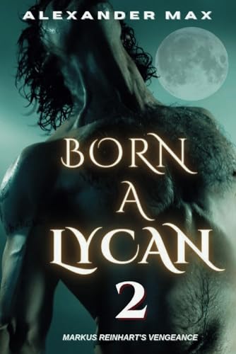Born A Lycan 2: The Weston Chronicles