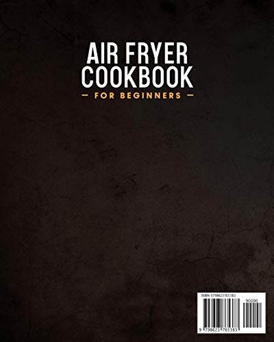 Air Fryer Cookbook for Beginners: Easy and Delicious Recipes to Have Fun in the Kitchen image 4