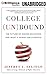 College (Un)bound: The Future of Higher Education and What It Means for Students