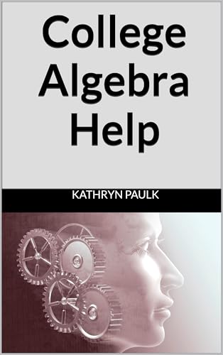 College Algebra Help (English Edition)