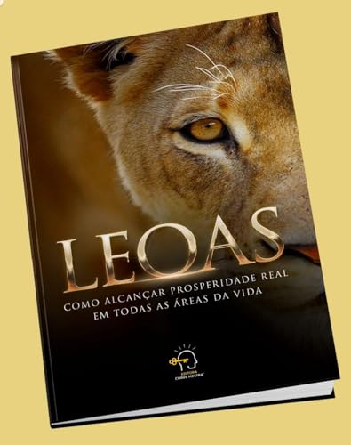 Leoas: como alcançar prosperidade real em todas as áreas da vida