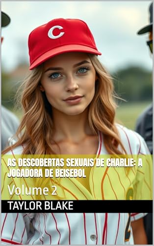 As Descobertas Sexuais de Charlie: A Jogadora de Beisebol : Volume 2