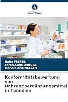 Konformitätsbewertung von Nahrungsergänzungsmitteln in Tunesien 6209295061 Book Cover