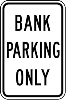 Bank Parking Only Sign Metal Sign 12x8 Inch - Safety, Warning, Notice Signage