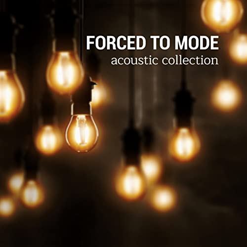 Forced to Mode