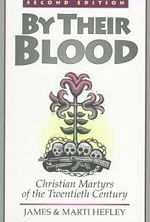 By Their Blood : Christian Martyrs of the Twentieth Century