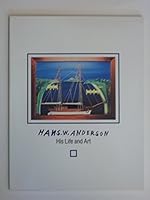 Hans W. Anderson: His Life and Art 0930095103 Book Cover