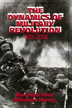 Hardcover The Dynamics of Military Revolution, 1300-2050 Book