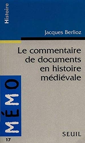 Le Commentaire de Document en Histoire médiévale livre En ligne