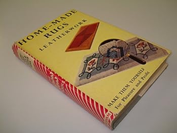 Hardcover Home-Made Rugs and Leatherwork Book