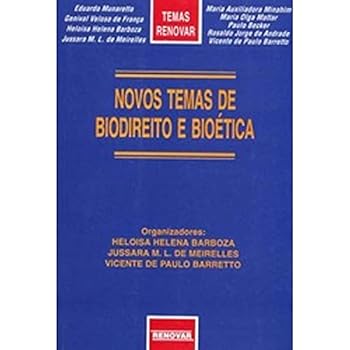 Novos Temas de Biodireito E Bioetica