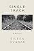Single Track: A Novel