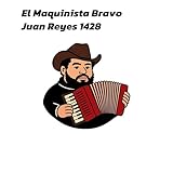 El Maquinista Bravo