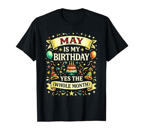 May Is My Birthday Yes The Whole Month ���g�� �I�[���h�X�N�[�� T�V���c