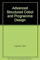 Advanced Structured Cobol and Program Design 0130114952 Book Cover