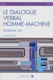  Le dialogue verbal homme-machine