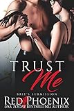 Trust Me (Brie's Submission, #8)