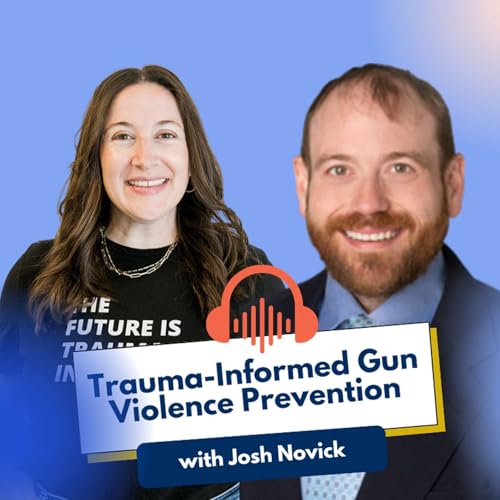 Trauma-Informed Gun Violence Prevention