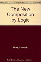 The New Composition by Logic, Revised Edition 0809308576 Book Cover
