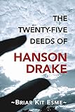 The Twenty-Five Deeds of Hanson Drake