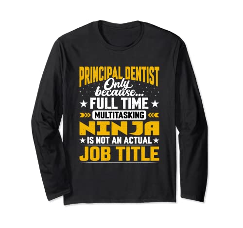 Principal Dentist Job Title Funny Chief Dental Orthodontist Maglia a Manica