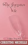 The Forgotten Wife: An arranged marriage romance (Robeson Family Novel Book 1)