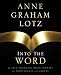 Into the Word: 52 Life-Changing Bible Studies for Individuals and Groups