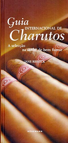 Guia Internacional de Charutos. A Seleção na Arte de Bem Fumar