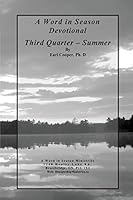 A Word in Season Devotional Third Quarter: Summer 1505588227 Book Cover