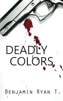 Deadly Colors - Book #1 of the Cedar Ridge Crime