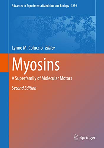 Myosins: A Superfamily of Molecular Motors (Advances in Experimental Medicine and Biology Book 1239) (English Edition)