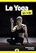 Le Yoga pour les Nuls, poche, 2e éd.