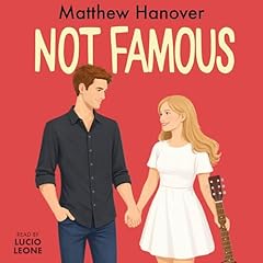 Not Famous Audiobook By Matthew Hanover cover art