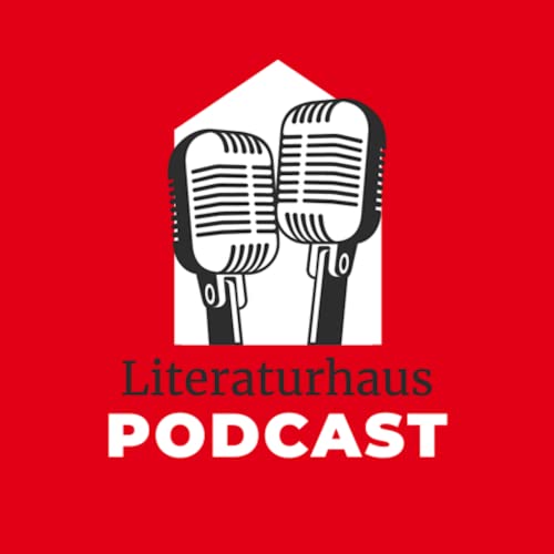 Literaturhaus-Podcast Podcast Por Literaturhaus Bremen arte de portada