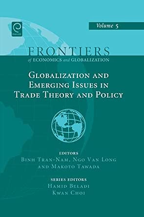 Globalizations and Emerging Issues in Trade Theory and Policy: 5 book cover