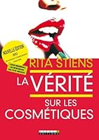 La vérité sur les cosmétiques 2878455223 Book Cover