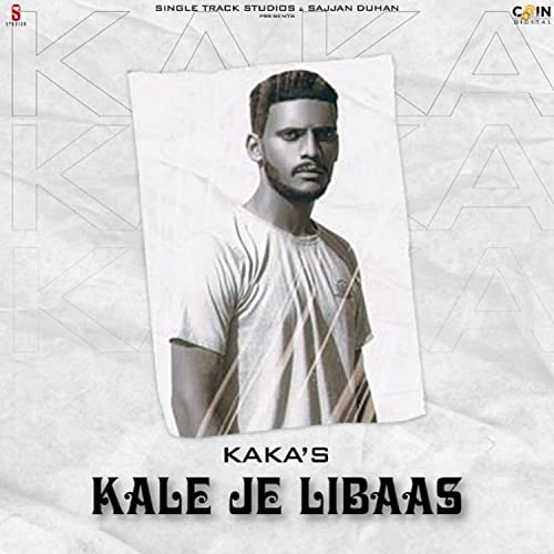 Kale Je Libaas by Kaka on Prime Music