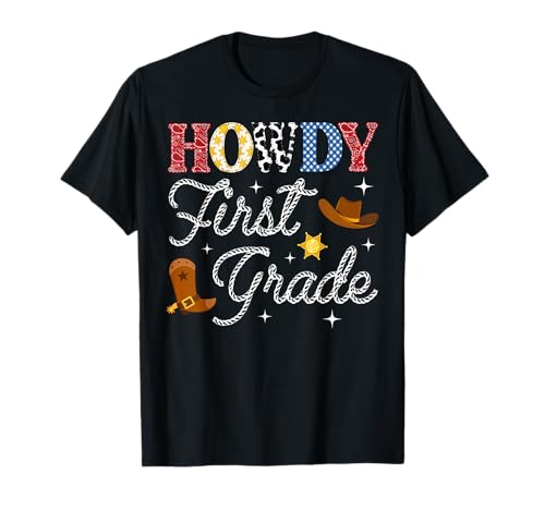 Howdy First Grade Back To School Western Teacher Student T-Shirt