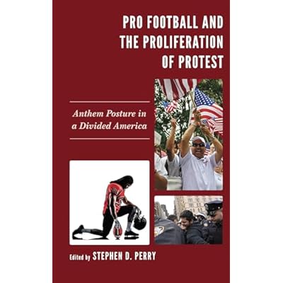 Pro Football and the Proliferation of Protest
