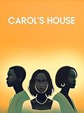 Carol's House