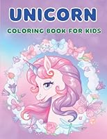 Unicorn Coloring Book For Kids: Unicorn Coloring Book For Kids Ages 4-8 B0BNVC965Y Book Cover