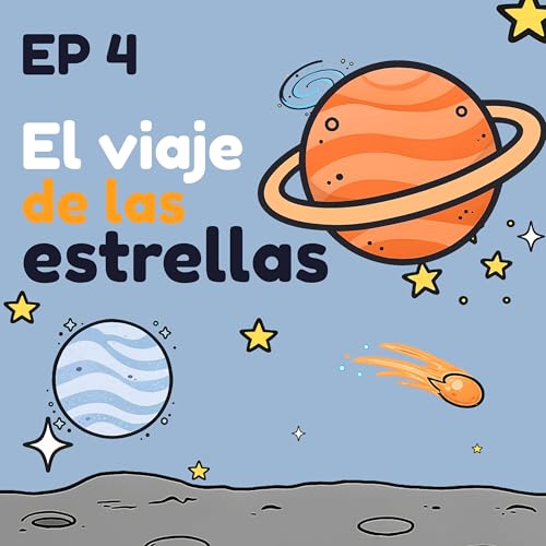 El Viaje de las Estrellas &mdash; Espacio para Ni&ntilde;os en Espa&ntilde;ol