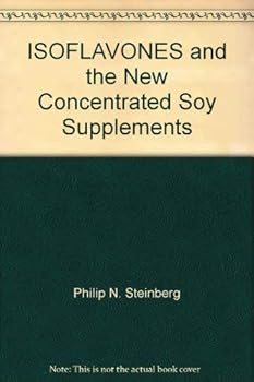 Paperback ISOFLAVONES and the New Concentrated Soy Supplements Book