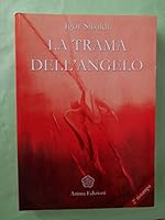 La trama dell'angelo: Romanzo (Scrittori italiani) 8889137029 Book Cover