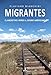 Migrantes. Clandestino Verso Il Sogno Americano - 3