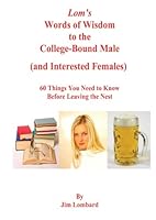 Lom's Words of Wisdom to the College-Bound Male 0977859649 Book Cover